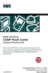 Denise Donohue, Brent Stewart, Tim Sammut - «CCNP Flash Cards and Exam Practice Pack (+ CD-ROM)»