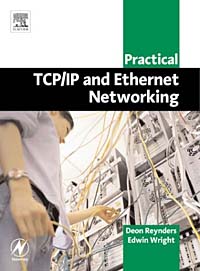 Deon Reynders, Edwin Wright - «Practical TCP/IP and Ethernet Networking for Industry»