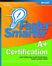 Mike Harwood, Drew Bird - «Faster Smarter A+ Certification»