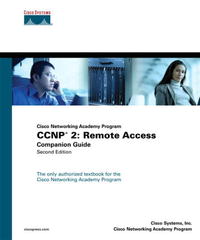 Cisco Systems Inc. - «CCNP 2: Remote Access Companion Guide (Cisco Networking Academy Program) (2nd Edition) (Cisco Networking Academy Program)»