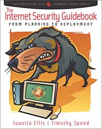 Juanita Ellis, Tim Speed - «The Internet Security Guidebook: From Planning to Deployment»