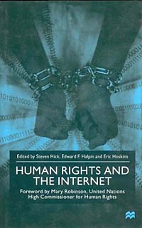Steven Hick, Edward F. Halpin, Eric Hoskins - «Human Rights and the Internet»