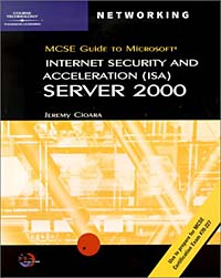 Jeremy Cioara - «70-227: MCSE Guide to Microsoft ISA Server 2000»