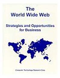 Debra Cameron - «The World Wide Web: Strategies and Opportunities for Business»