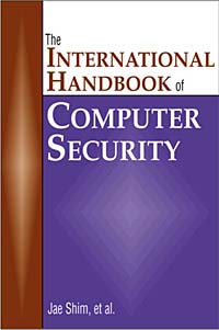 Jae K. Shim, Joel G. Siegel, Anique A. Qureshi - «The International Handbook of Computer Security»