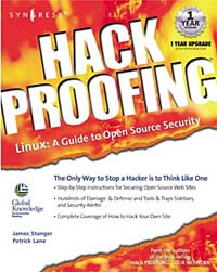 James Stanger, Patrick T. Lane - «Hack Proofing Linux : A Guide to Open Source Security»