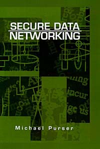 Secure Data Networking (The Artech House Optoelectronics Library)