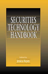 Jessica Keyes - «Securities Technology Handbook»