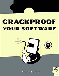 Pavol Cerven - «Crackproof Your Software: Protect Your Software Against Crackers (With CD-ROM)»