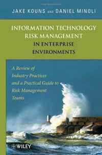 Daniel Minoli, Jake Kouns - «Information Technology Risk Management in Enterprise Environments: A Review of Industry Practices and a Practical Guide to Risk Management Teams»