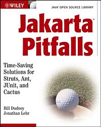 Bill Dudney, Jonathan Lehr - «Jakarta Pitfalls : Time-Saving Solutions for Struts, Ant, JUnit, and Cactus (Java Open Source Library) (Java Open Source Library)»