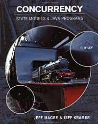 Jeff Magee, Jeff Kramer - «Concurrency: State Models & Java Programs»