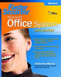 Katherine Murray - «Faster Smarter Microsoft Office 2003»