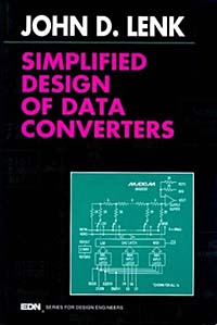 John D. Lenk - «Simplified Design of Data Converters (Edn Series for Design Engineers)»