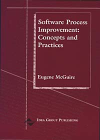 Eugene McGuire, Eugene G. McGuire - «Software Process Improvement: Concepts and Practices»
