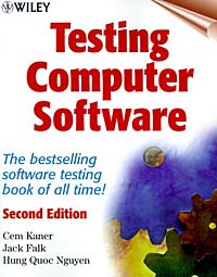 Cem Kaner, Jack Falk, Hung Quoc Nguyen - «Testing Computer Software»