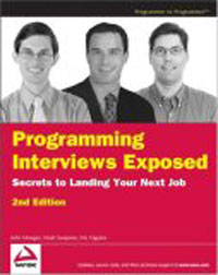 John Mongan, Noah Suojanen, Eric Giguere - «Programming Interviews Exposed: Secrets to Landing Your Next Job»