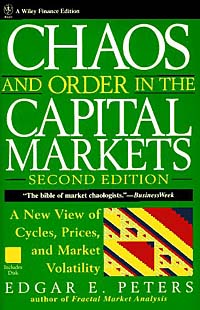 Edgar E. Peters - «Chaos and Order in the Capital Markets : A New View of Cycles, Prices, and Market Volatility (WILEY FINANCE)»