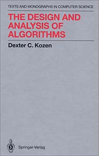 The Design and Analysis of Algorithms (TEXTS AND MONOGRAPHS IN COMPUTER SCIENCE)