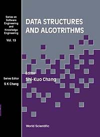 Shi-Kuo Chang - «Data Structures and Algorithms (Software Engineering and Knowledge Engineering, 13)»