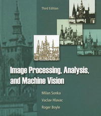 Milan Sonka, Vaclav Hlavac, Roger Boyle - «Image Processing, Analysis, and Machine Vision»