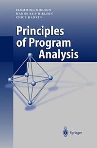 Flemming Nielson, Hanne Riis Nielson, Chris Hankin - «Principles of Program Analysis»