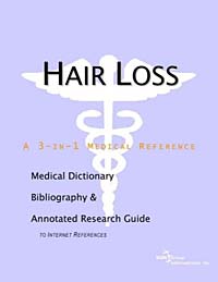 Icon Health Publications - «Hair Loss - A Medical Dictionary Bibliography and Annotated Research Guide to Internet References»