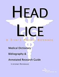 Head Lice: A Medical Dictionary, Bibliography, and Annotated Research Guide to Internet References