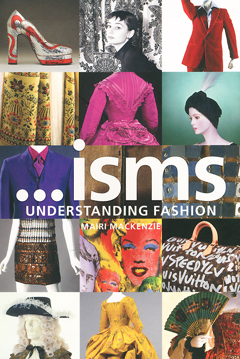 Mairi Mackenzie - «Isms... Understanding Fashion»