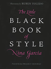 Nina Garcia - «The Little Black Book of Style»