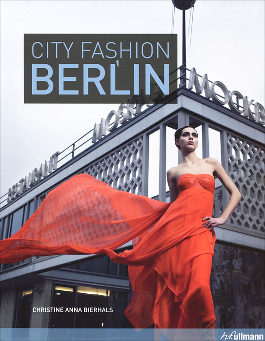 Christine Anna Bierhals - «City Fashion Berlin»