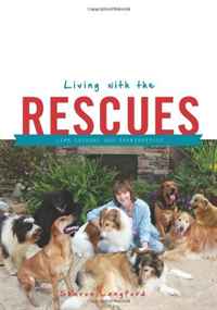 Living With the Rescues: Life Lessons and Inspirations