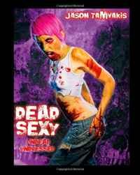 Jason Tamvakis - «Dead Sexy: Undead Undressed (Volume 2)»