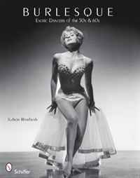 Judson Rosebush - «Burlesque Exotic Dancers of the 50s & 60s»