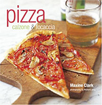 Maxine Clark - «Pizza: Calzone & Focaccia»