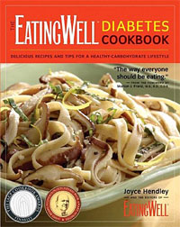 Joyce Hendley - «The EatingWell Diabetes Cookbook: Delicious Recipes and Tips for a Healthy-Carbohydrate Lifestyle»