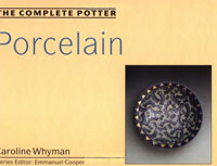 Caroline Whyman - «The Complete Potter: Porcelain»