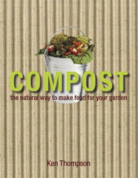 Kenneth Thompson - «Compost: The Natural Way to Make Food for Your Garden»