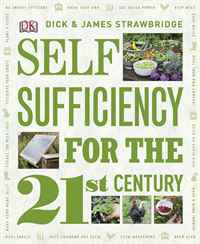Dick and James Strawbridge - «Self Sufficiency for the 21st Century»
