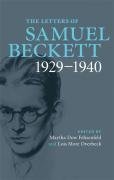 Samuel Beckett - «The Letters of Samuel Beckett: Volume 1, 1929-1940»