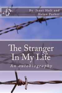 The Stranger In My Life: An Autobiography
