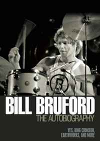 Bill Bruford: The Autobiography