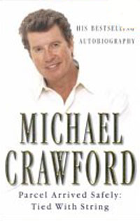 Michael Crawford - «Parcel Arrived Safely: Tied with String»