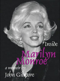 John Gilmore - «Inside Marilyn Monroe»