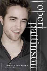 Virginia Blackburn - «Robert Pattinson: La biografia no autorizada»