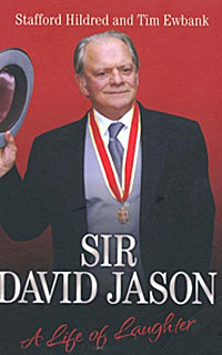 Stafford Hildred, Tim Ewbank - «Sir David Jason: A Life of Laughter»