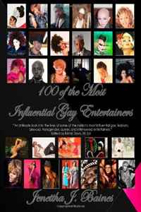 Jenettha J Baines - «100 of the Most Influential Gay Entertainers»