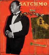 Steven Brower - «Satchmo: The Wonderful World and Art of Louis Armstrong»
