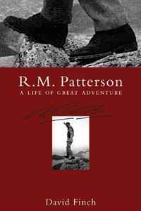 R.M. Patterson: A Life of Great Adventure