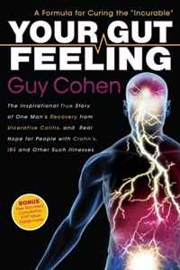 Guy Cohen - «Your Gut Feeling: A Formula for Curing the 